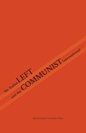 The Italian Left & The Communist International - Italian Communist Left ; International Communist Party ; Amadeo Bordiga - 9781794869745