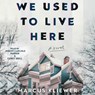 We Used to Live Here -  - 9781797181301