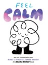 Feel Calm - Andy J. Pizza ; Sophie Miller - 9781797215235