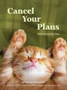 Cancel Your Plans - Francesco Marciuliano - 9781797245874