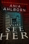 If You See Her - Ania Ahlborn - 9781797676678
