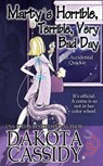 Marty's Horrible, Terrible, Very Bad Day - Dakota Cassidy - 9781797969015
