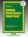 Building Maintenance Supervisor - Passbooks - 9781799311485