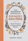 The Hedgerow Apothecary Forager's Handbook - Christine Iverson - 9781800071810