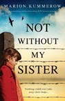 Not Without My Sister - KUMMEROW,  Marion - 9781800192317