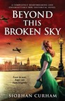 Beyond This Broken Sky - Siobhan Curham - 9781800194021