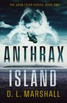 Anthrax Island - D. L. Marshall - 9781800322752