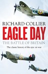 Eagle Day - Richard Collier - 9781800325890