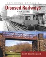 Exploring Britain's Disused Railways - Mark Jones - 9781800352575