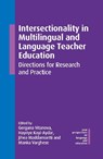 Intersectionality in Multilingual and Language Teacher Education - Gergana Vitanova ; Hayriye Kayi-Aydar ; Jihea Maddamsetti - 9781800419957