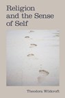 Religion and the Sense of Self - Theodora Wildcroft - 9781800508903