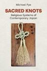 Sacred Knots - Michael Pye - 9781800509030