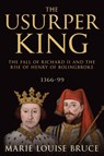 The Usurper King - Marie Louise Bruce - 9781800550513