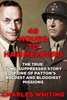 48 Hours to Hammelburg: Patton's Secret Mission - Charles Whiting - 9781800558335