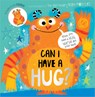 CAN I HAVE A HUG - Rosie Greening - 9781800583238