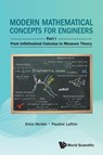 Modern Mathematical Concepts For Engineers - Part I: From Infinitesimal Calculus To Measure Theory - Erick (Centralesupelec Herbin ; Pauline (Centralesupelec Lafitte - 9781800617339