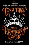 Disney Tim Burton's The Nightmare Before Christmas: Long Live the Pumpkin Queen - Shea Ernshaw - 9781800784536