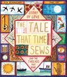 The Tale that Time Sews - Sita Brahmachari - 9781800789654