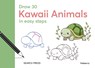 Draw 30: Kawaii Animals - Yishan Li - 9781800923225