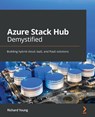 Azure Stack Hub Demystified - YOUNG,  Richard - 9781801078603