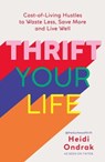 Thrift Your Life - Heidi Ondrak - 9781801293105