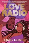 Love Radio - Ebony LaDelle - 9781801313452