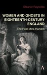 Women and Ghosts in Eighteenth-Century England - Eleanor Reynolds - 9781801360609