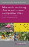 Advances in Monitoring of Native and Invasive Insect Pests of Crops - Dr Michelle Fountain ; Dr Tom Pope - 9781801461078