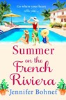 Summer on the French Riviera - Jennifer Bohnet - 9781801622837