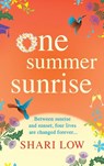 One Summer Sunrise - Shari Low - 9781801629706