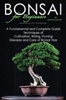 BONSAI for Beginners - KOBAYASHI,  Akira - 9781801729895