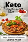 Keto Vegetarian Diet - MILLER,  Sophie - 9781801938105