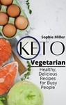 Keto Vegetarian - MILLER,  Sophie - 9781801938150