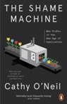 The Shame Machine - Cathy O'Neil - 9781802060317