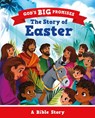 God’s Big Promises: The Story of Easter - Carl Laferton - 9781802541410
