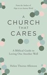 A Church That Cares - Helen Thorne–Allenson - 9781802544015