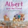 Albert and the Flood - Ian Brown - 9781802586565