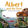 Albert and the Pond - Ian Brown - 9781802587296