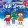 Little Spruce - Sital Gorasia Chapman - 9781802632514