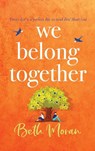 We Belong Together - Beth Moran - 9781802802078