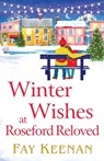 Winter Wishes at Roseford Reloved - Fay Keenan - 9781802805819