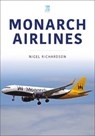 Monarch Airlines - Nigel Richardson - 9781802825770