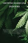 Growing Marijuana Indoors - LEE,  Samuel - 9781802870480