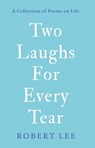Two Laughs For Every Tear - Robert Lee - 9781803131085