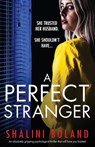 A Perfect Stranger - Shalini Boland - 9781803143569
