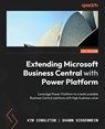 Extending Microsoft Business Central with Power Platform - Kim Congleton ; Shawn Sissenwein - 9781803240718