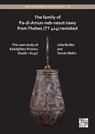 The Family of Pa-di-Amun-neb-nesut-tawy from Thebes (TT 414) Revisited - Julia (Professor of Egyptian Archaeology and Art History Budka ; Tamas Mekis - 9781803271620