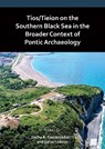 Tios/Tieion on the Southern Black Sea in the Broader Context of Pontic Archaeology - Gocha R. Tsetskhladze ; Sahin Yildirim - 9781803276205