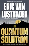 The Quantum Solution - Eric Van Lustbader - 9781803282145
