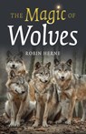 The Magic of Wolves - Robin Herne - 9781803411064